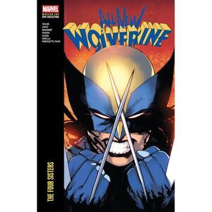 All-New Wolverine Modern Era Epic Collection: The Four Sisters -- Tom Taylor